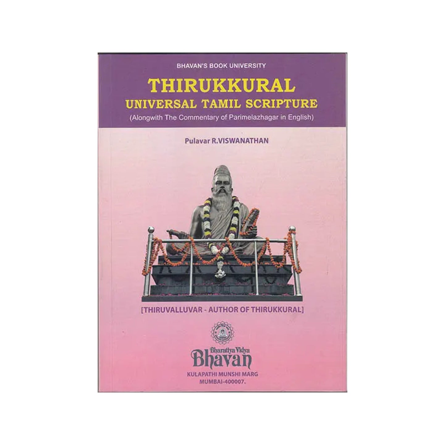 Thirukkural: Universal Tamil Scripture (Along With The Commentary Of Parimelazhagar In English): Including Text In Tamil And Roman (An Old And Rare Book) - Totally Indian