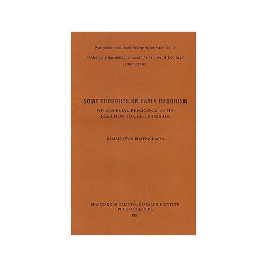 Some Thoughts On Early Buddhism (With Special Reference To Its Relation To The Upanishads): A Rare Book - Totally Indian