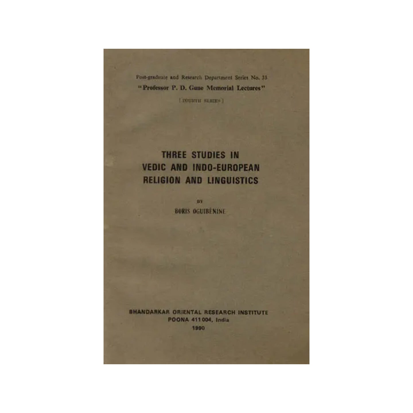 Three Studies In Vedic And Indo-european Religion And Linguistics (A Rare Book) - Totally Indian