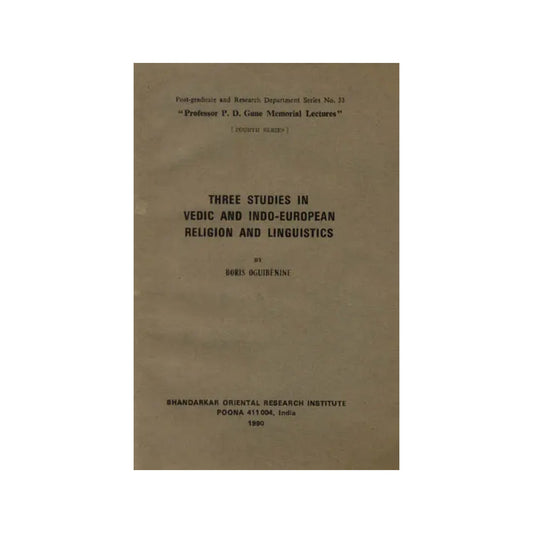 Three Studies In Vedic And Indo-european Religion And Linguistics (A Rare Book) - Totally Indian