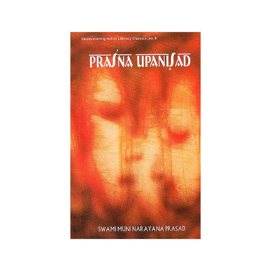 Prasna Upanisad (Sanskrit Text, Transliteration, Translation And Detailed Commentary) - Totally Indian