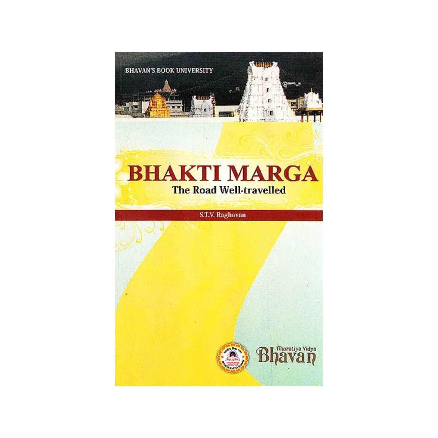 Bhakti Marga (The Road Well- Travelled) - Totally Indian