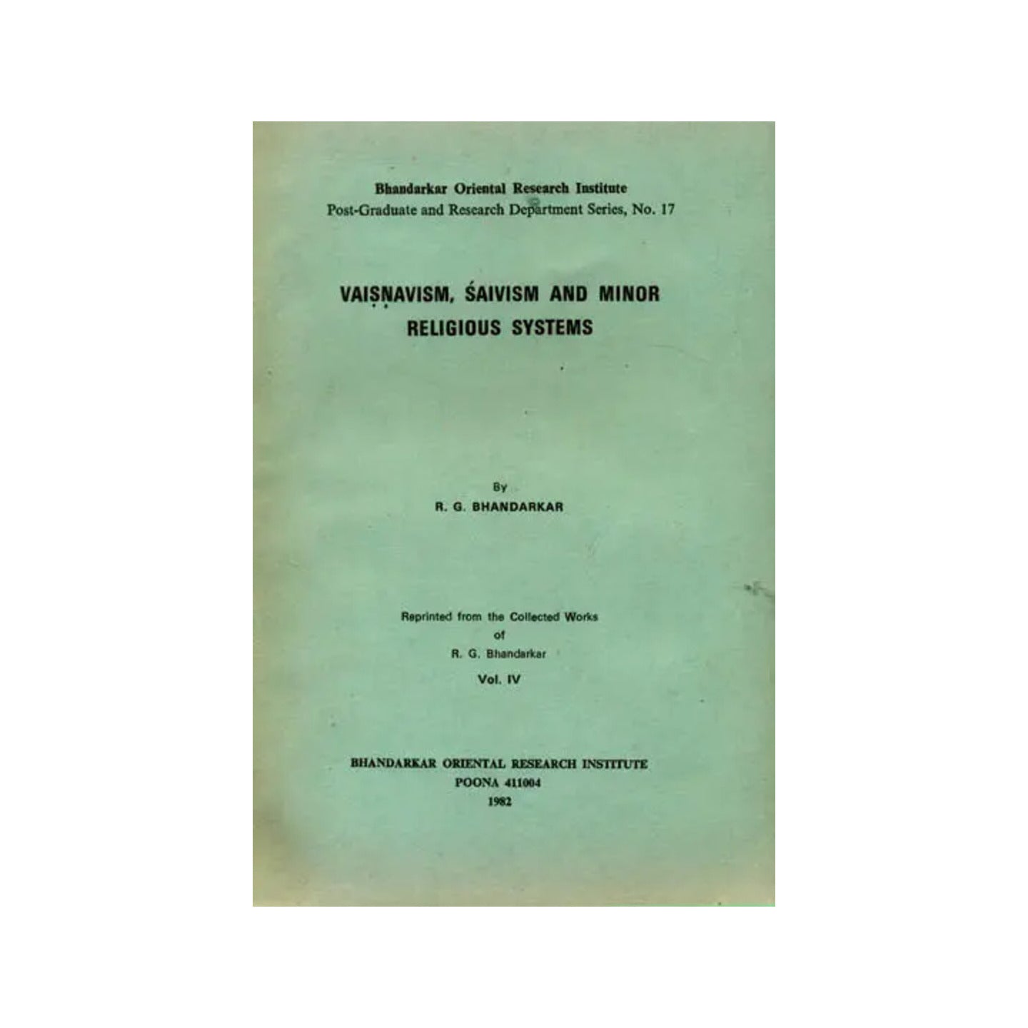 Vaisnavism, Saivism And Minor Religious Systems: A Rare Book - Totally Indian