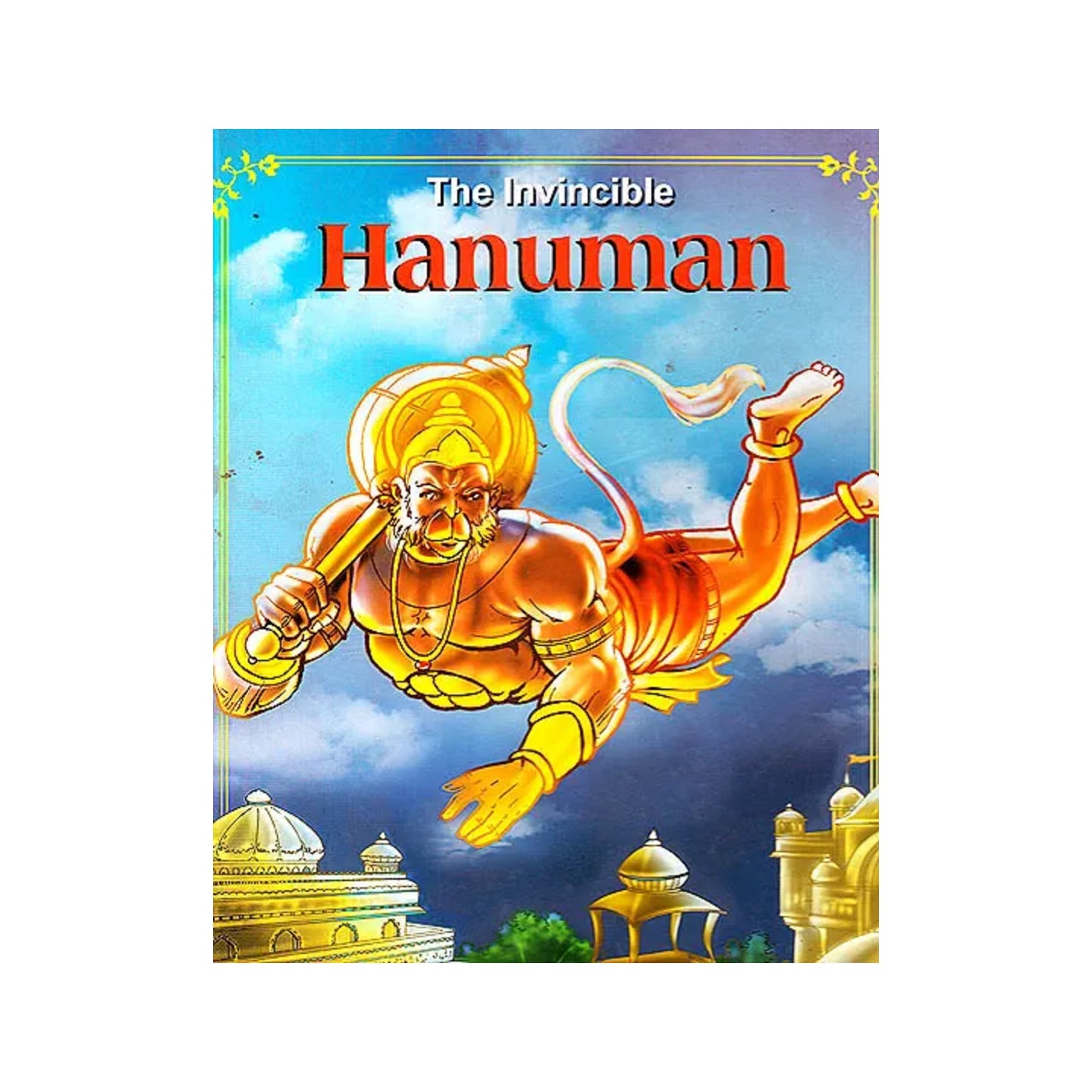 The Invincible Hanuman - Totally Indian