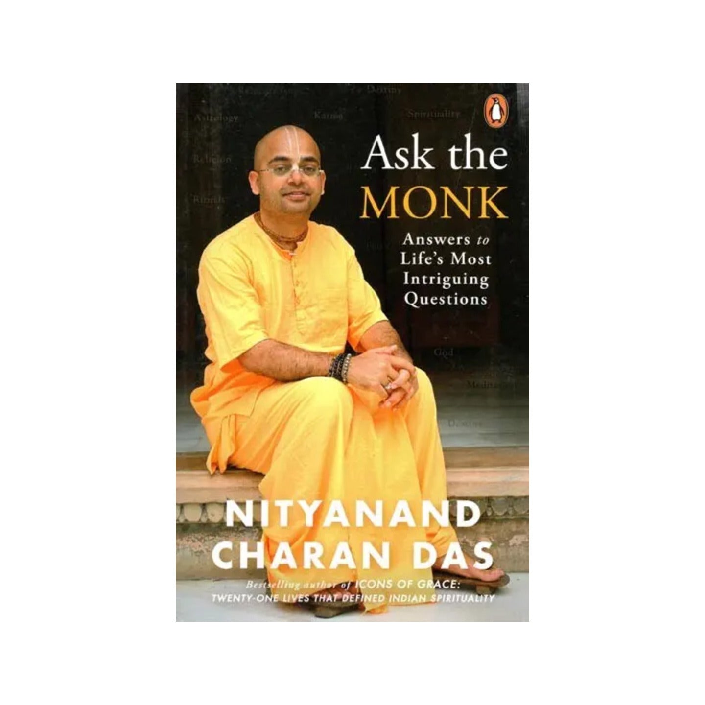 Ask The Monk- Answers To Life's Most Intriguing Questions - Totally Indian