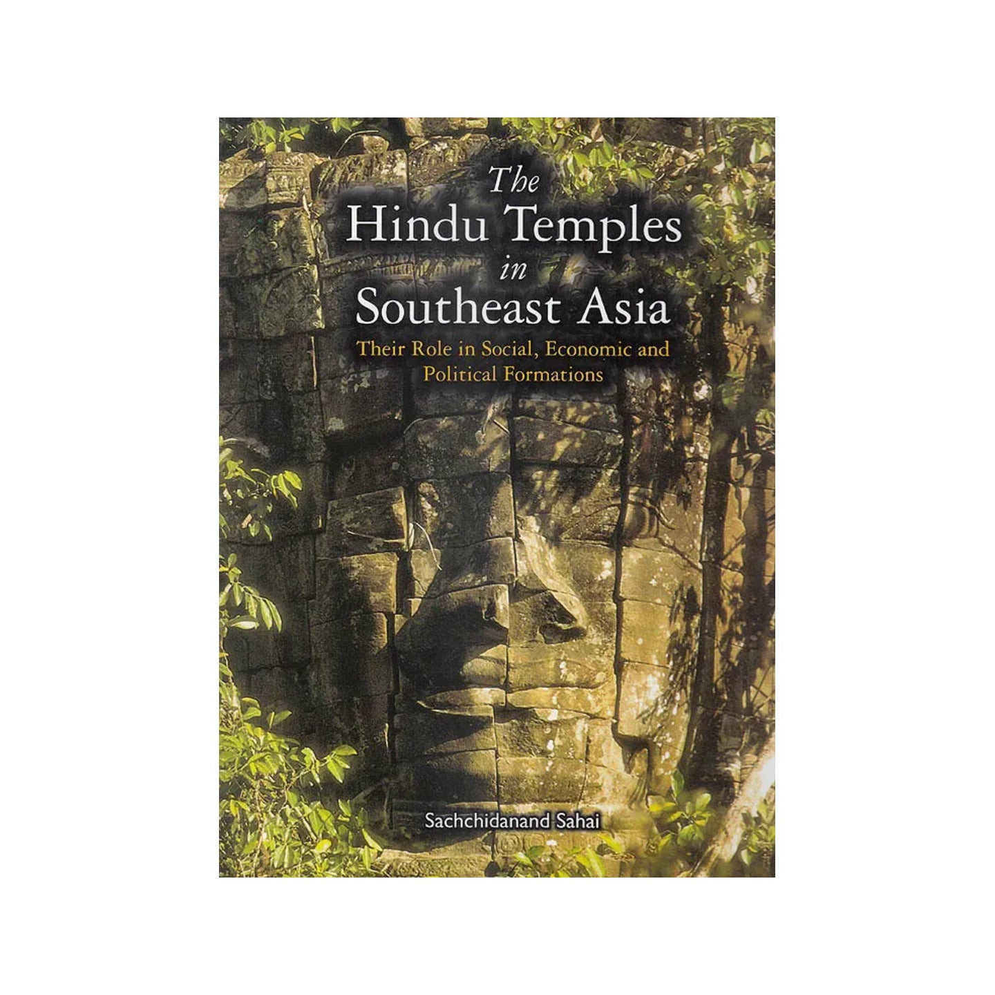 The Hindu Temples In Southeast Asia (Their Role In Social Economic And Political Formations) - Totally Indian