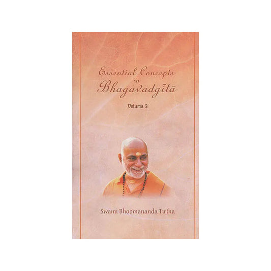 Essential Concepts In Bhagavadgita (Vol 3) (Based On Chapter 5 And 6 Of Bhagavadgita) - Totally Indian