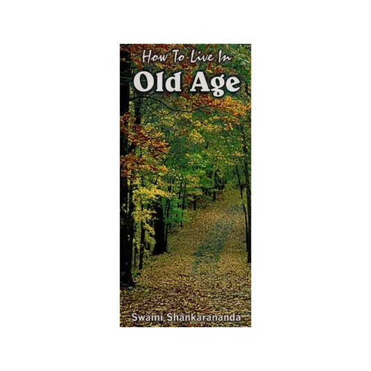 How To Live In Old Age (Sadhana Panchakam) - Totally Indian