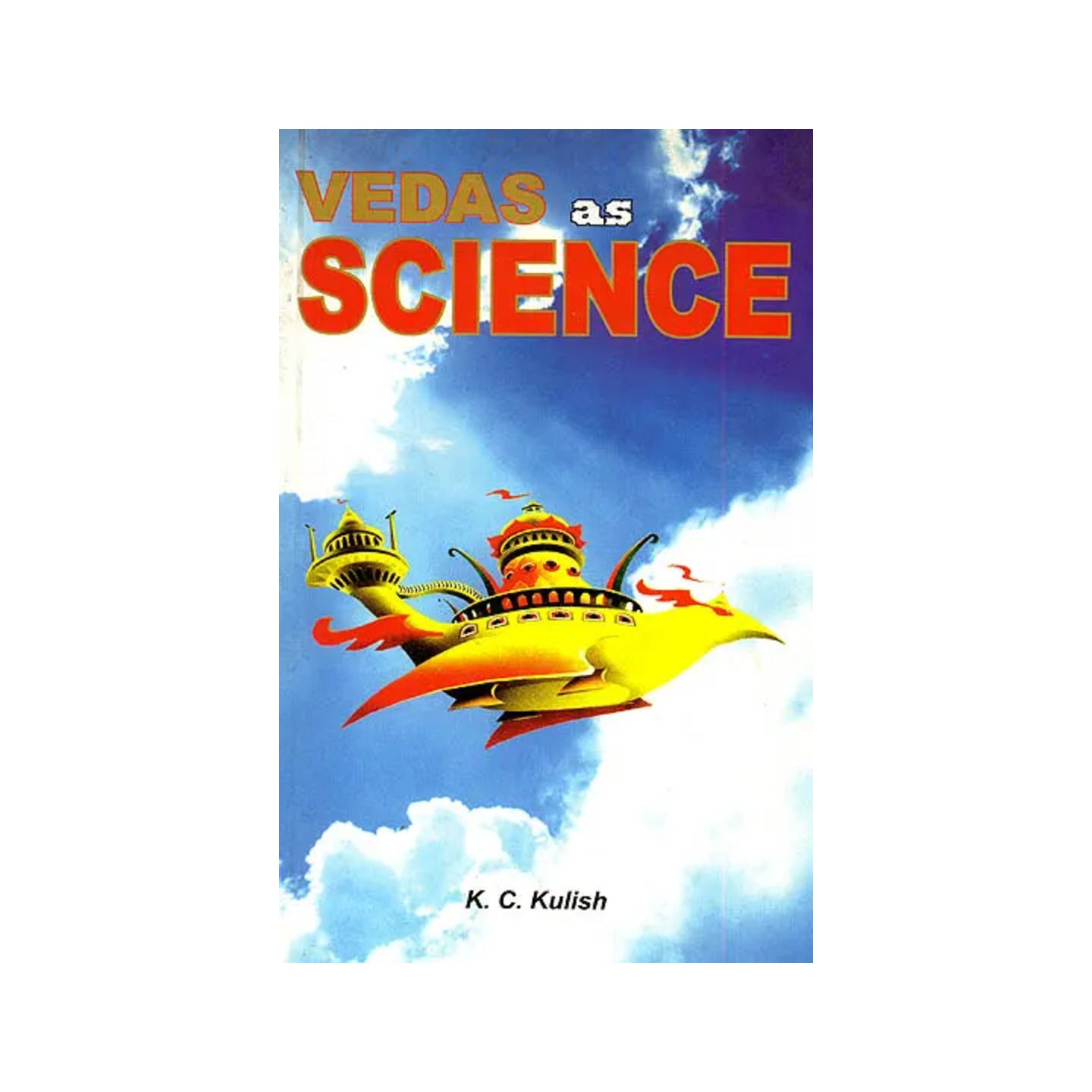 Vedas As Science - Totally Indian