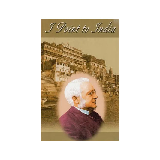 I Point To India (Selected Writings Of Max Muller) - Totally Indian