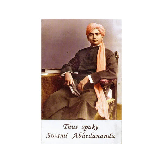 Thus Spake Swami Abhedananda - Totally Indian