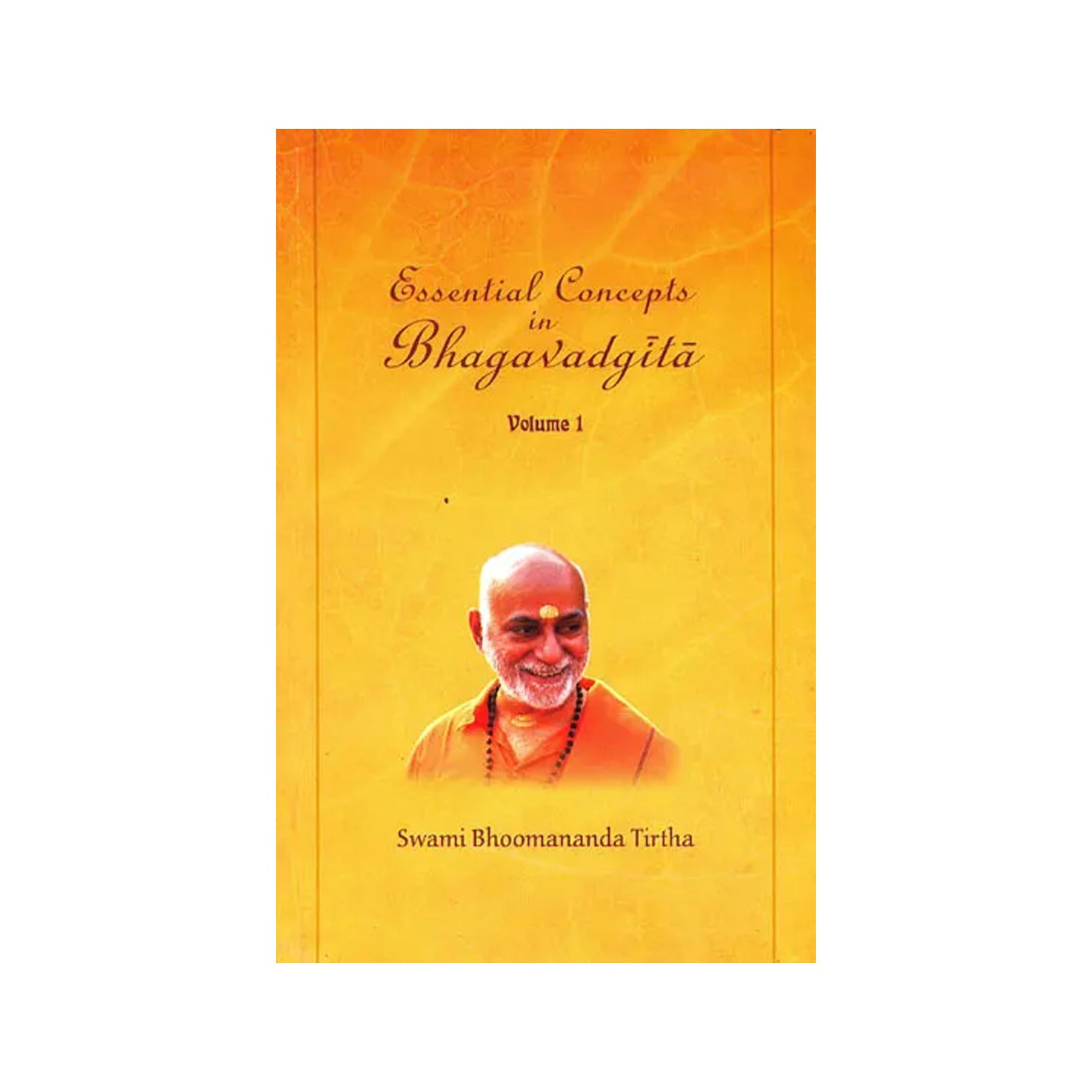 Essential Concepts In Bhagavadgita (Vol-1, Based On Chapter 1and2 Of Bhagavadgita ) - Totally Indian