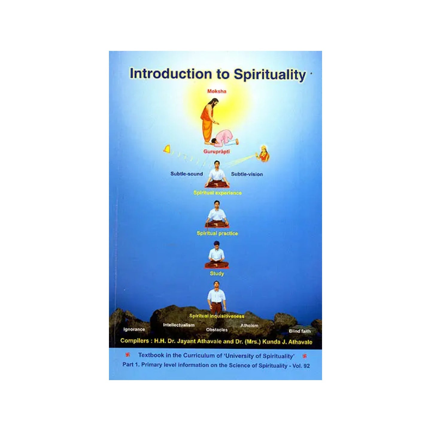 Introduction To Spirituality (Primary Level Information On The Science Of Sprituality ) - Totally Indian