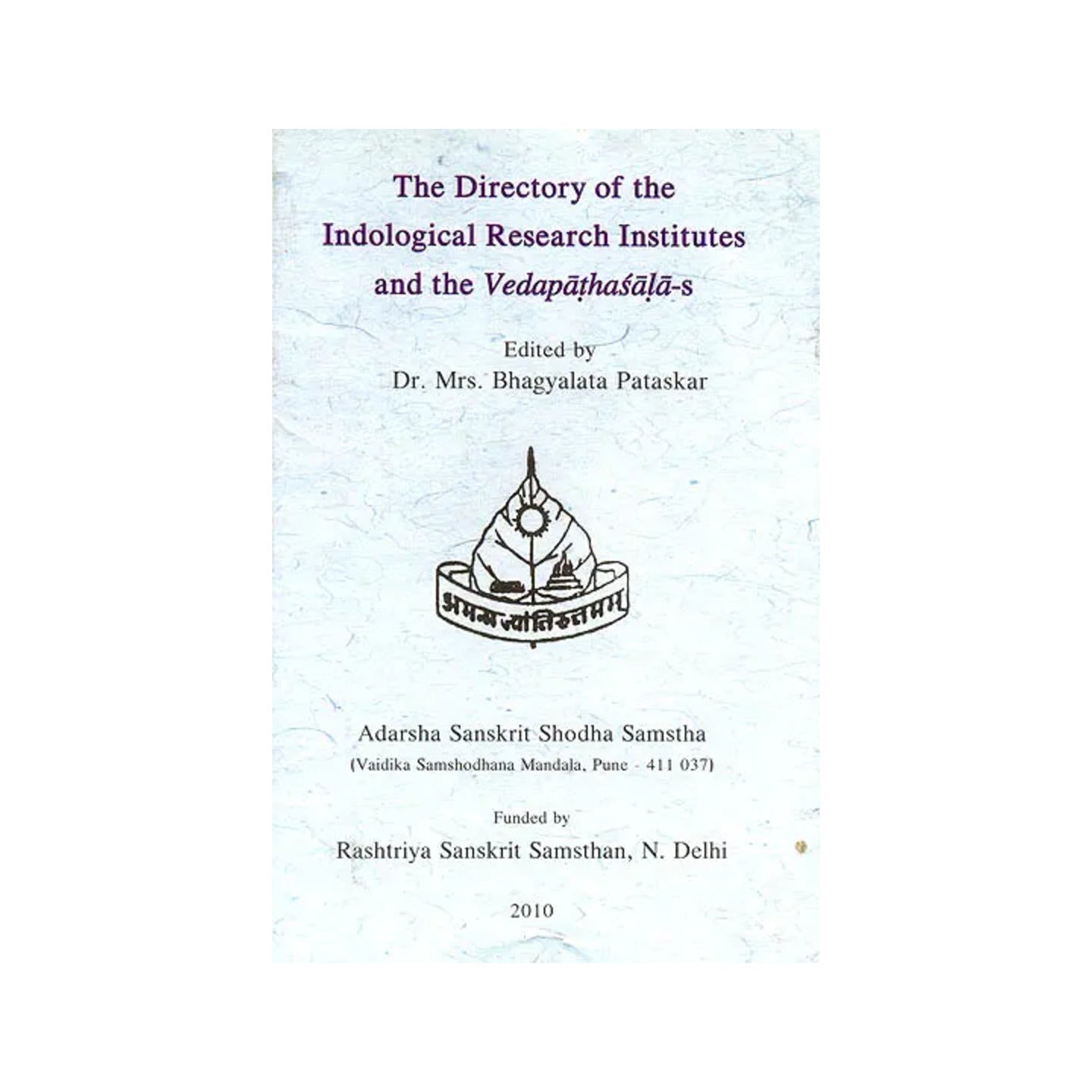 The Directory Of The Indological Research Institutes And The Vedapathasalas - Totally Indian