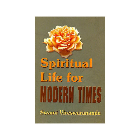 Spiritual Life For Modern Times - Totally Indian