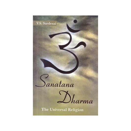 Sanatana Dharma: The Universal Religion - Totally Indian