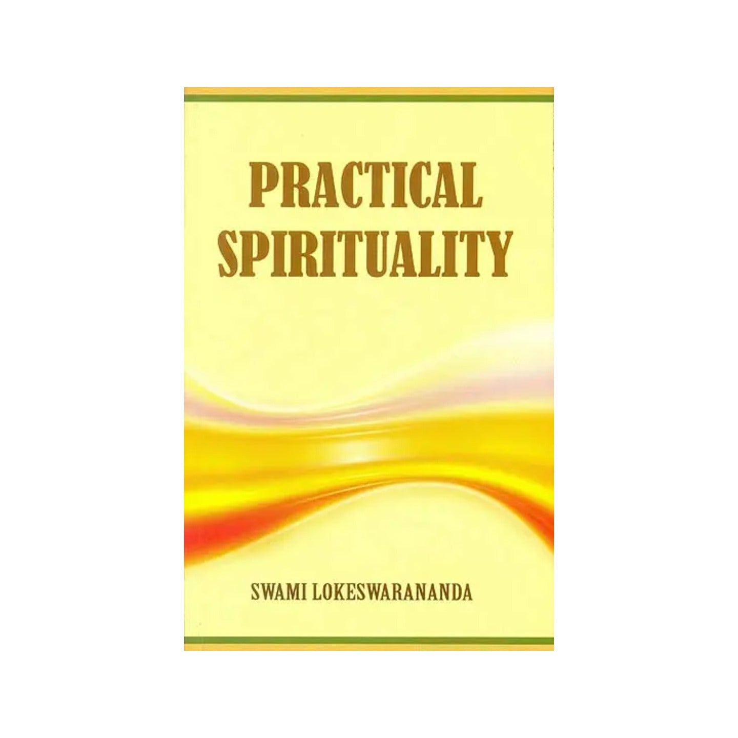 Practical Spirituality (An Old And Rare Book) - Totally Indian