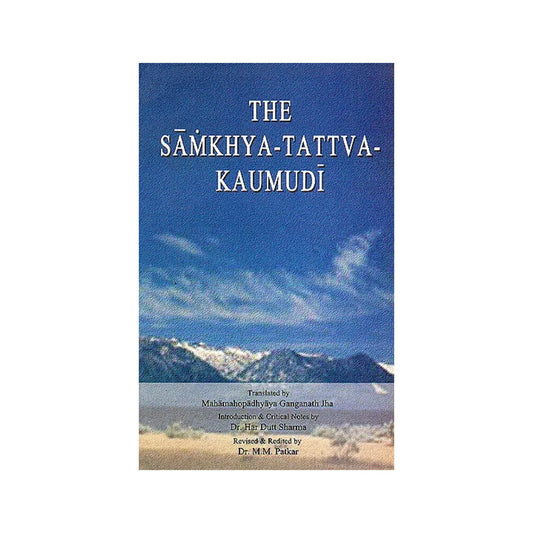 The Samkhya-tattva-kaumudi - Totally Indian