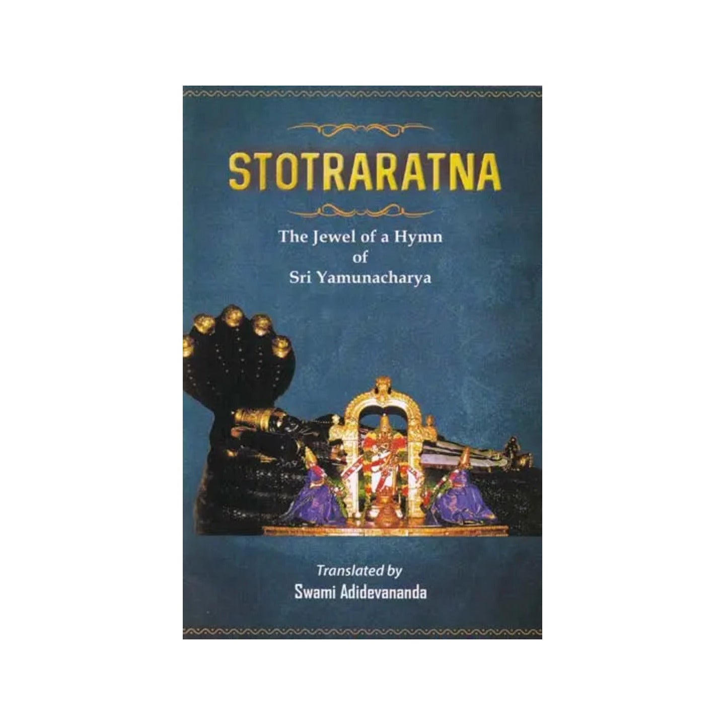 Stotraratna Of Sri Yamunacharya: The Jewel Of A Hymn - Totally Indian