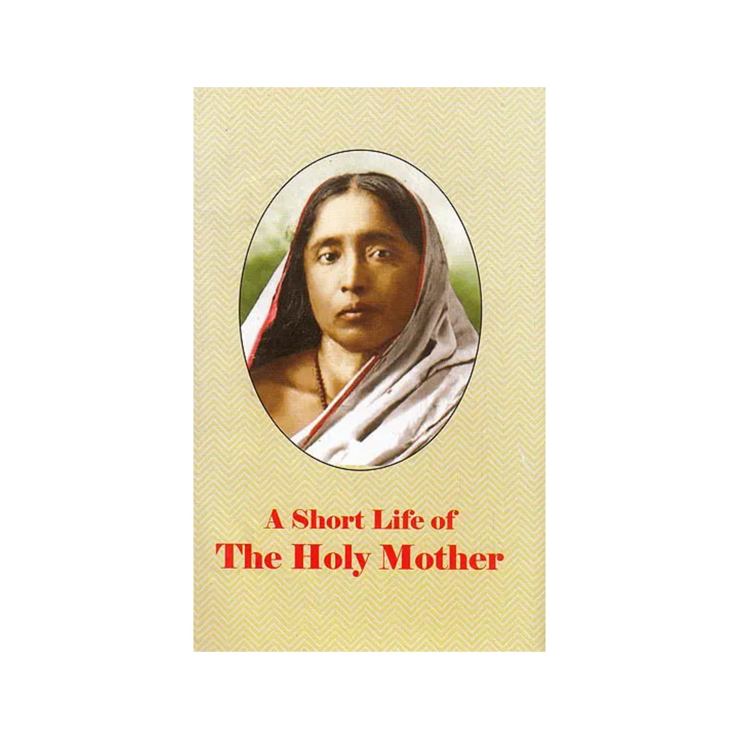 A Short Life Of The Holy Mother - Totally Indian