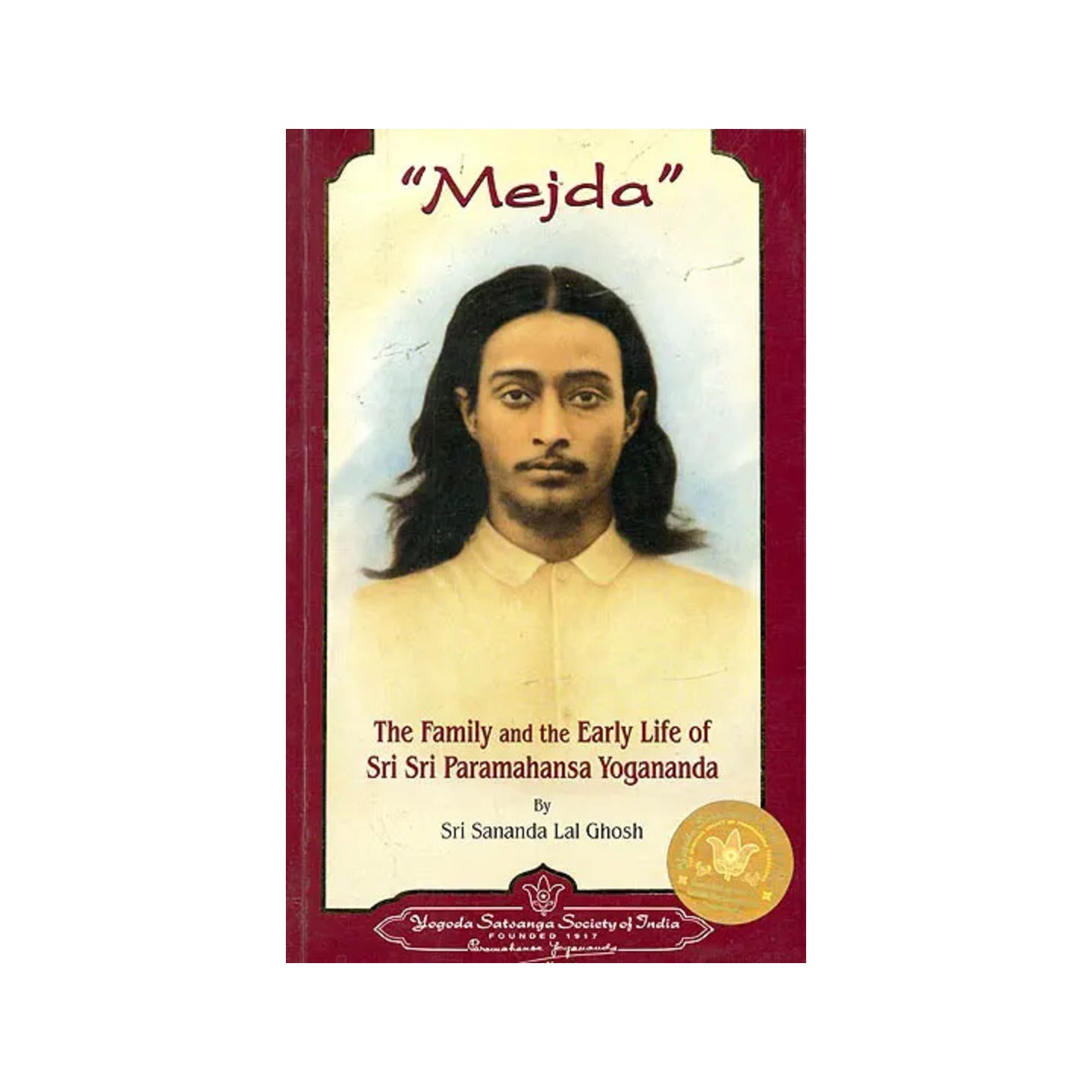 Mejda (The Family And The Early Life Of Sri Sri Paramahansa Yogananda) - Totally Indian