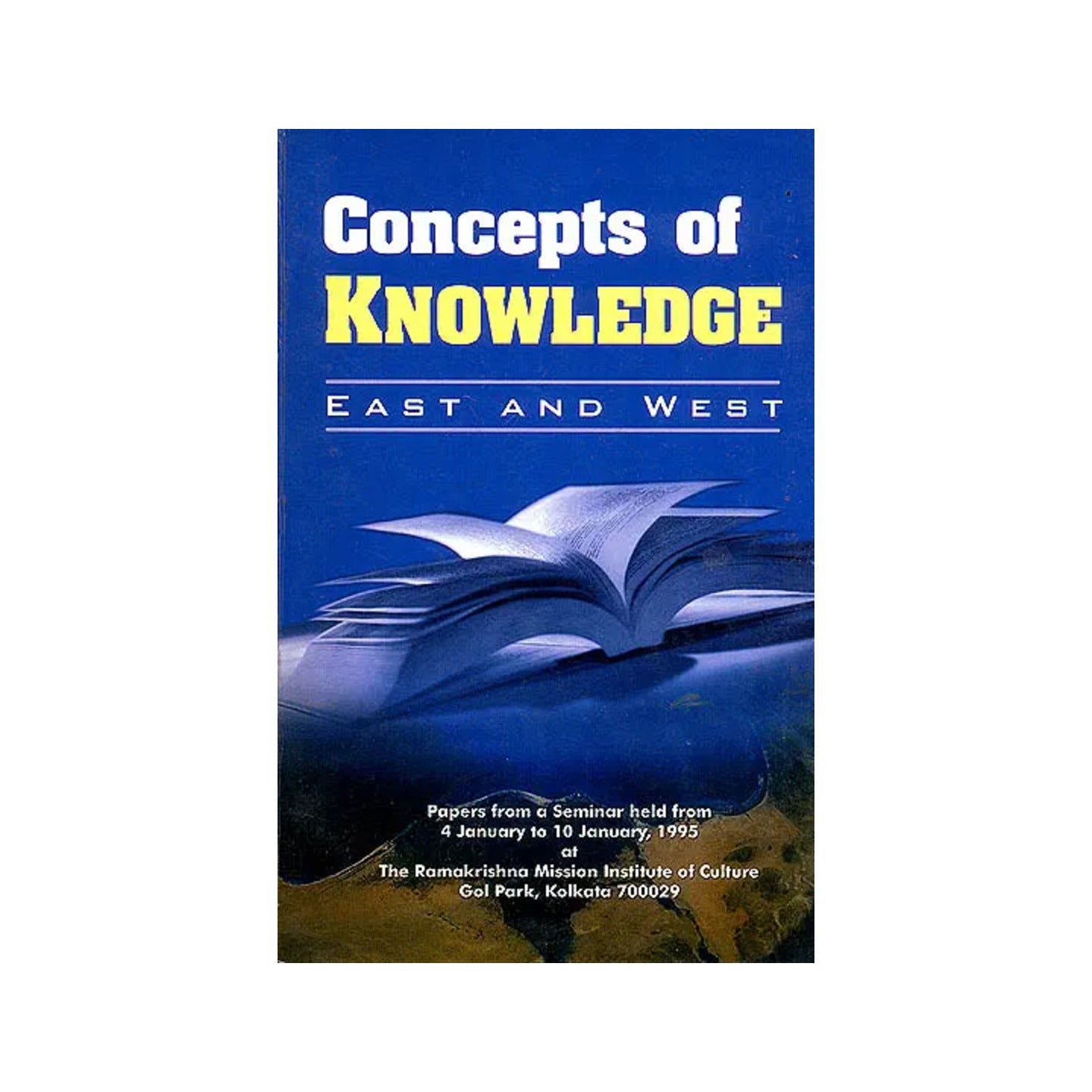 Concepts Of Knowledge: East And West - Totally Indian