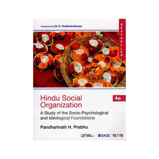 Hindu Social Organization (A Study Of The Socio-psychological And Ideological Foundations) - Totally Indian