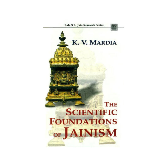 The Scientific Foundations Of Jainism - Totally Indian