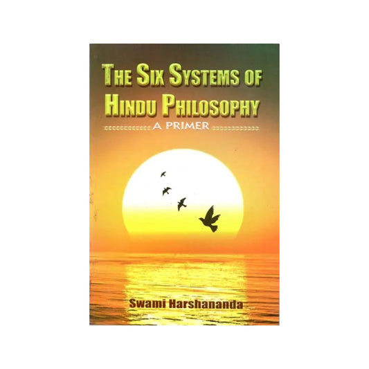 The Six Systems Of Hindu Philosophy (A Primer) - Totally Indian