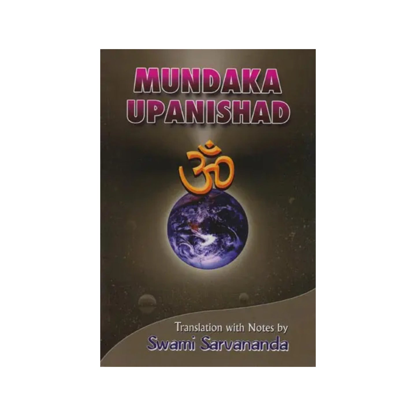 Mundaka Upanishad - Totally Indian