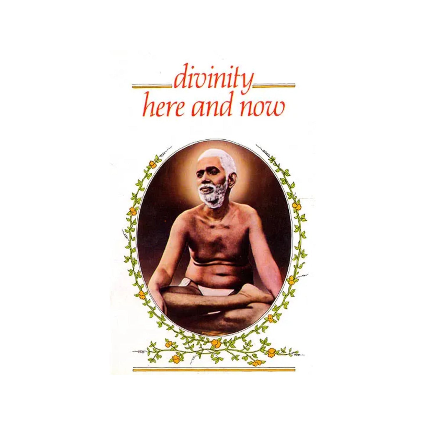 Divinity Here And Now - Totally Indian