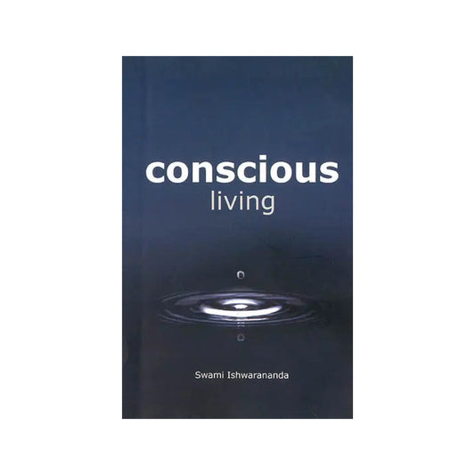 Conscious Living - Totally Indian