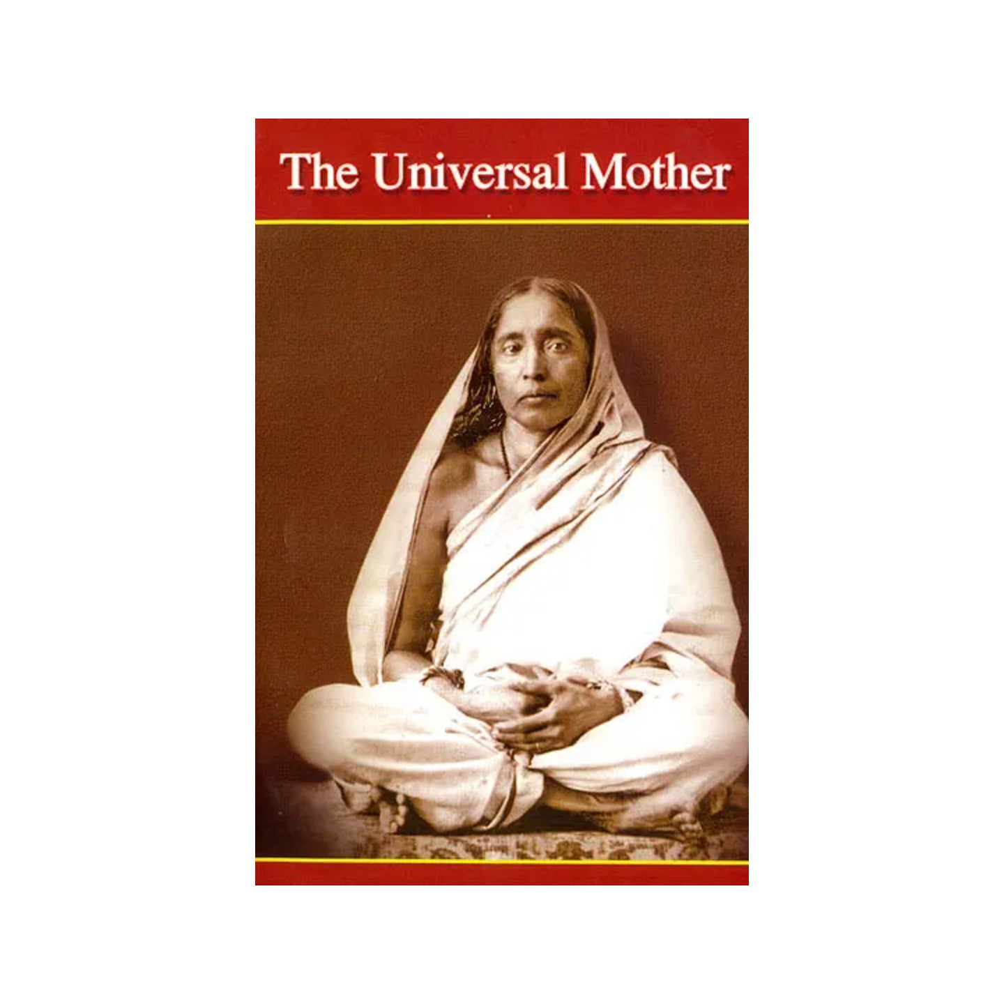 The Universal Mother - Totally Indian