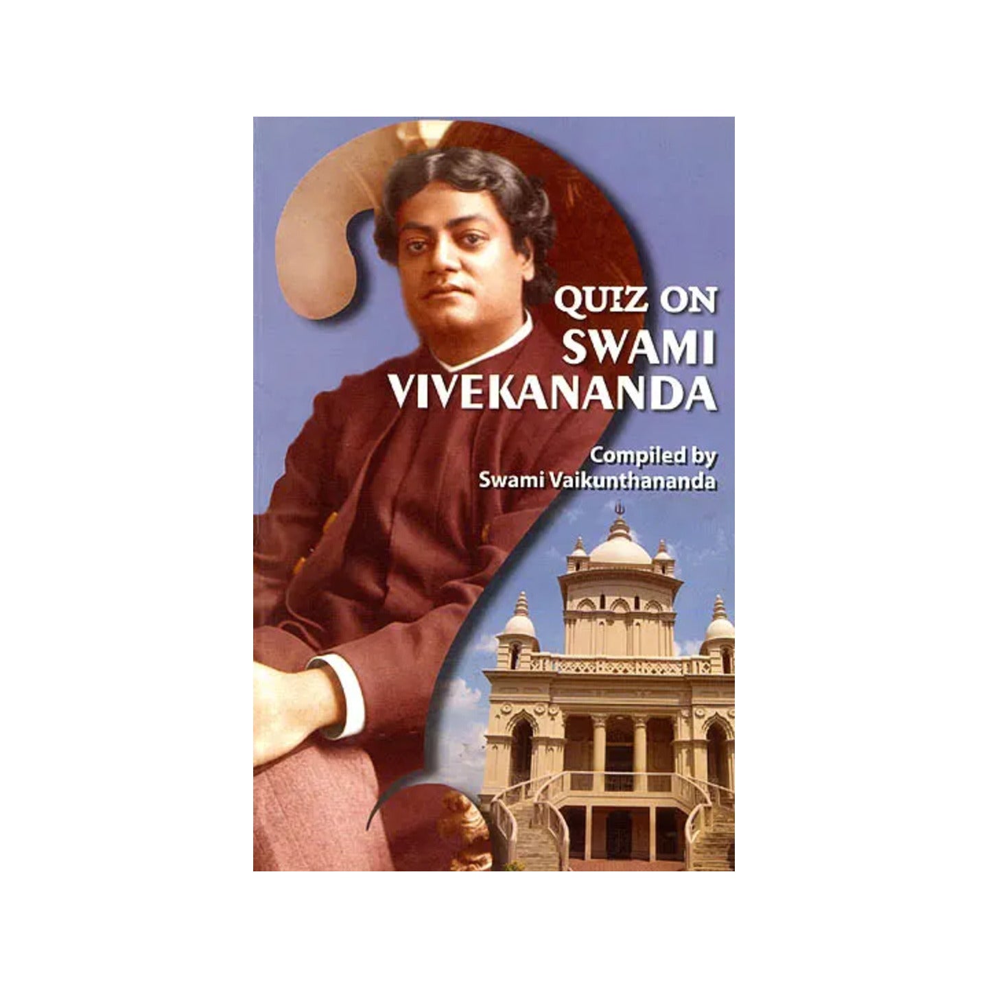 Quiz On Swami Vivekananda - Totally Indian