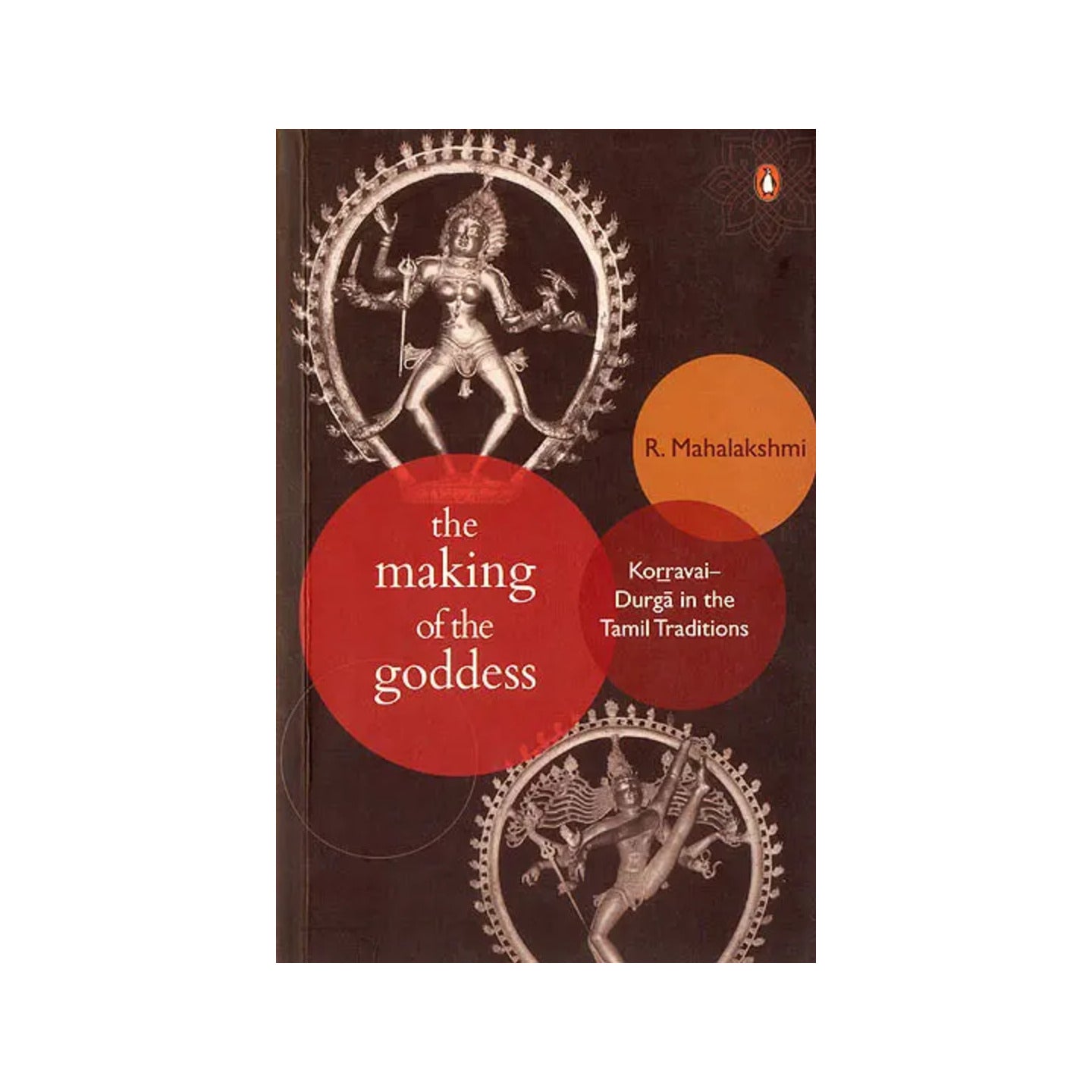 The Making Of The Goddess (Karravai Durga In The Tamil Traditions) - Totally Indian