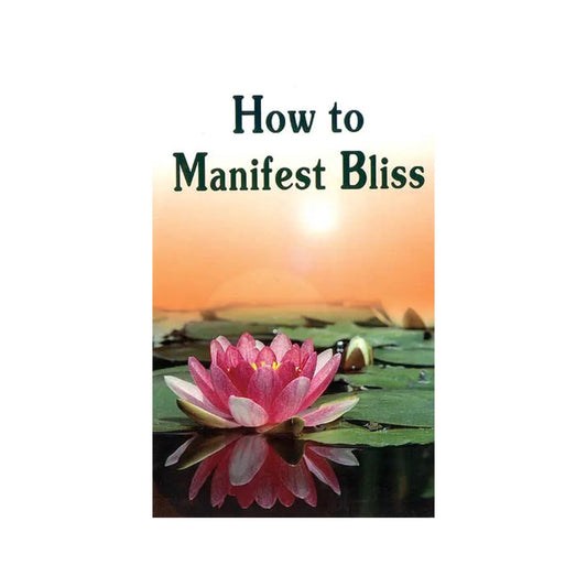 How To Manifest Bliss (Sanskirt Text With Transliteration And English Translation) - Totally Indian