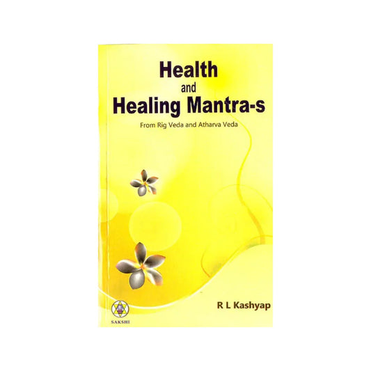 Health And Healing Mantras (From Rig Veda And Atharvaveda) - Totally Indian