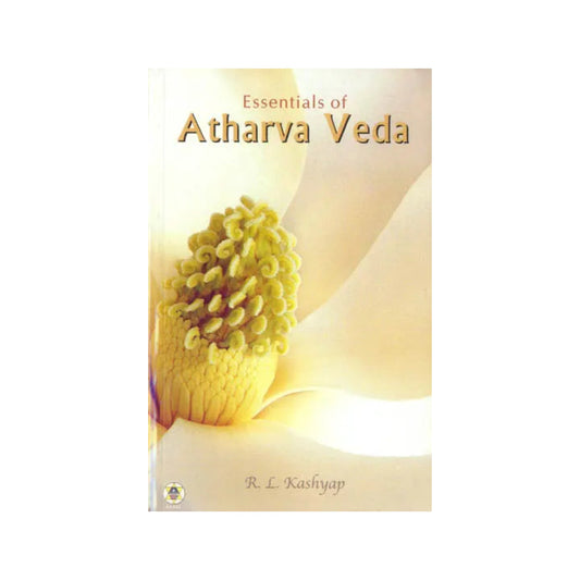 Essentials Of Atharva Veda - Totally Indian