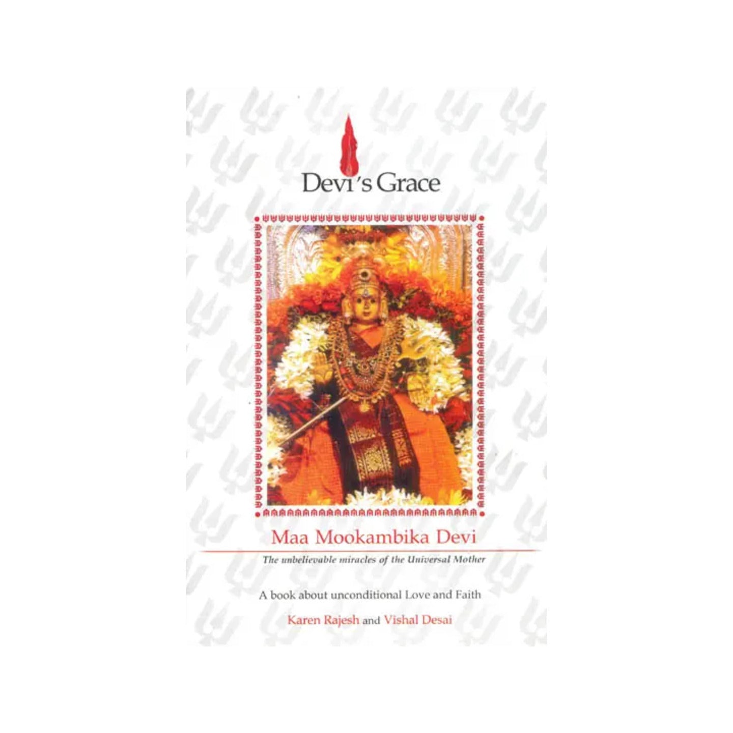 Devi's Grace: Maa Mookambika Devi (The Unbelievable Miracles Of The Universal Mother) - Totally Indian