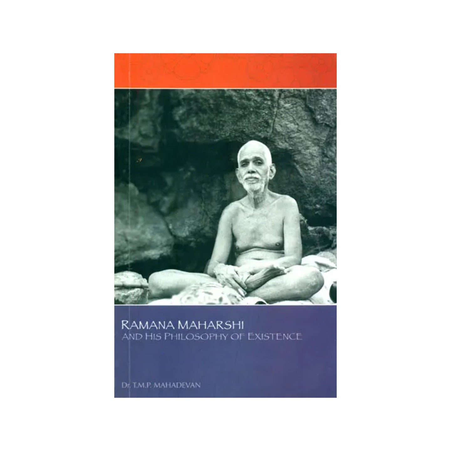 Ramana Maharshi And His Philosophy Of Existence - Totally Indian