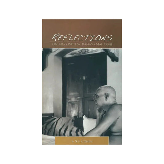 Reflections On Talks With Sri Ramana Maharshi - Totally Indian