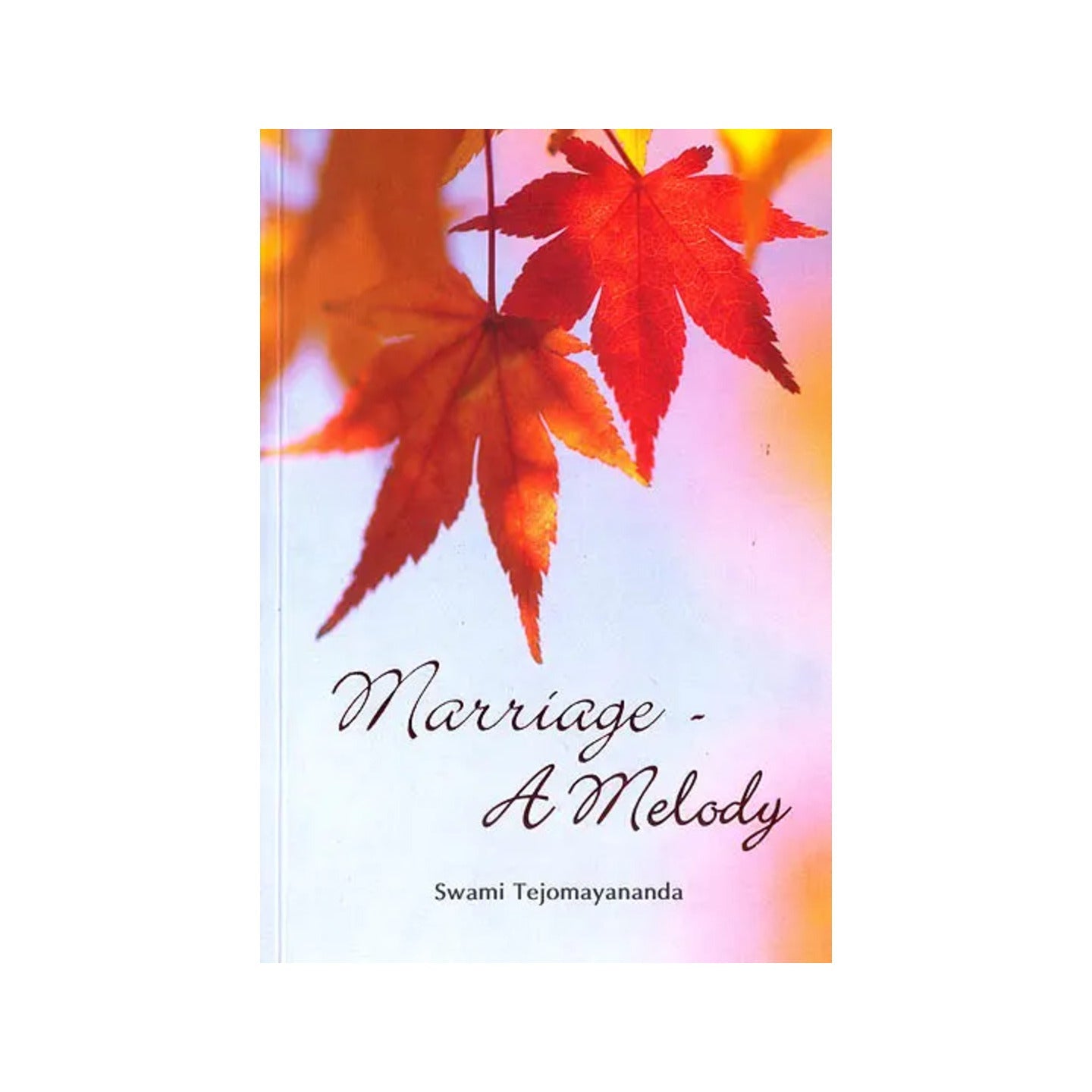 Marriage - A Melody (Sanskrit Text With Transliteration And English Translation) - Totally Indian