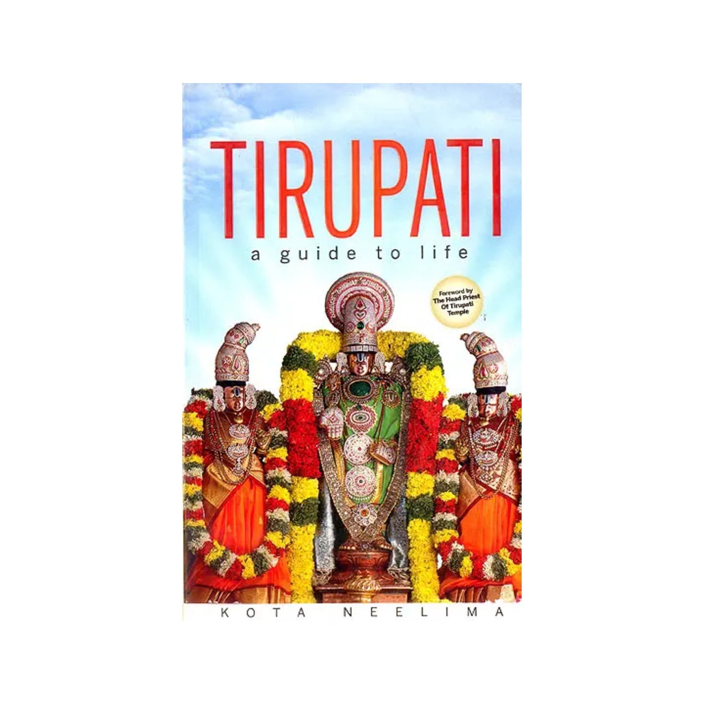 Tirupati (A Guide To Life) - Totally Indian