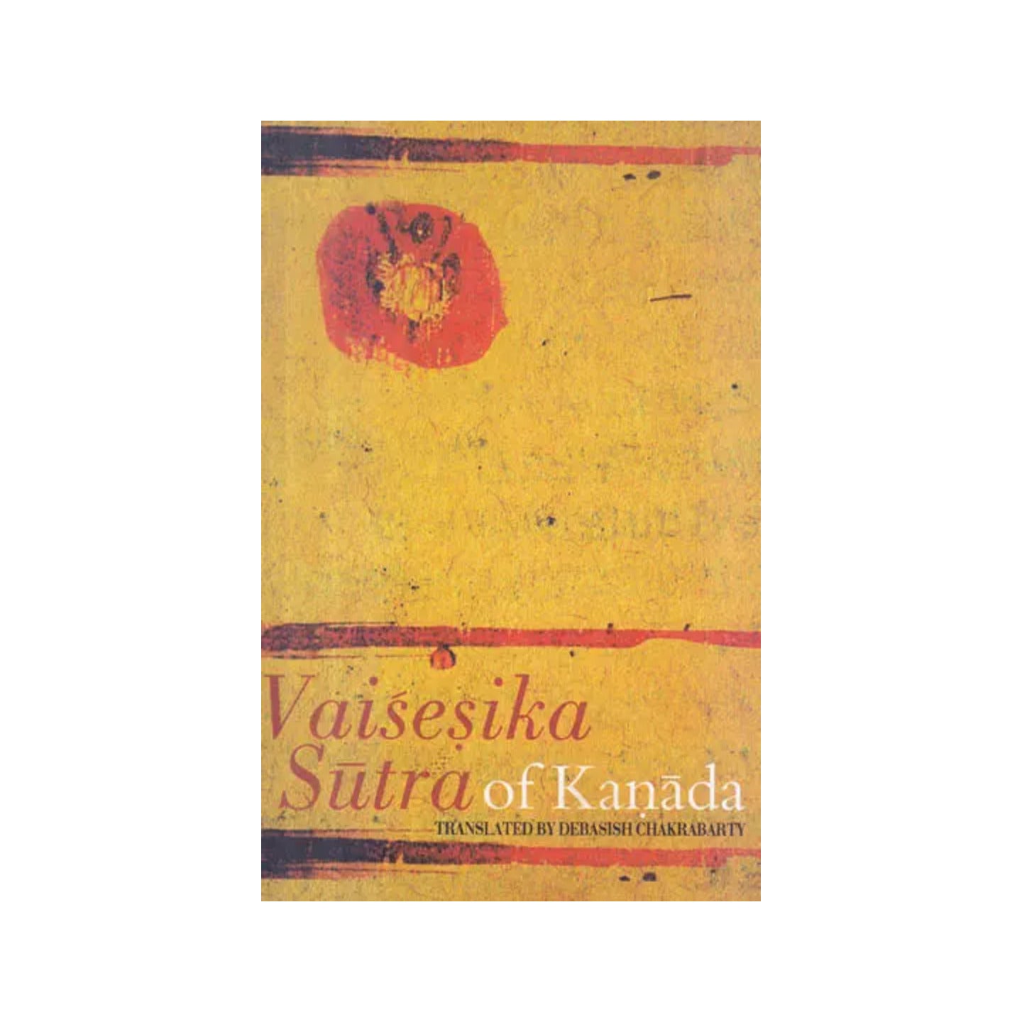 Vaisesika Sutra Of Kanada (Sanskrit Text With Transliteration And English Translation) - Totally Indian