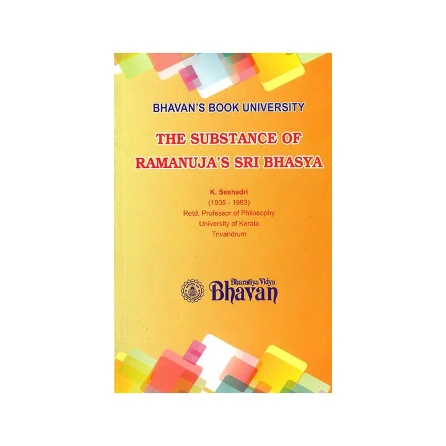 The Substance Of Ramanuja's Sri Bhasya - Totally Indian