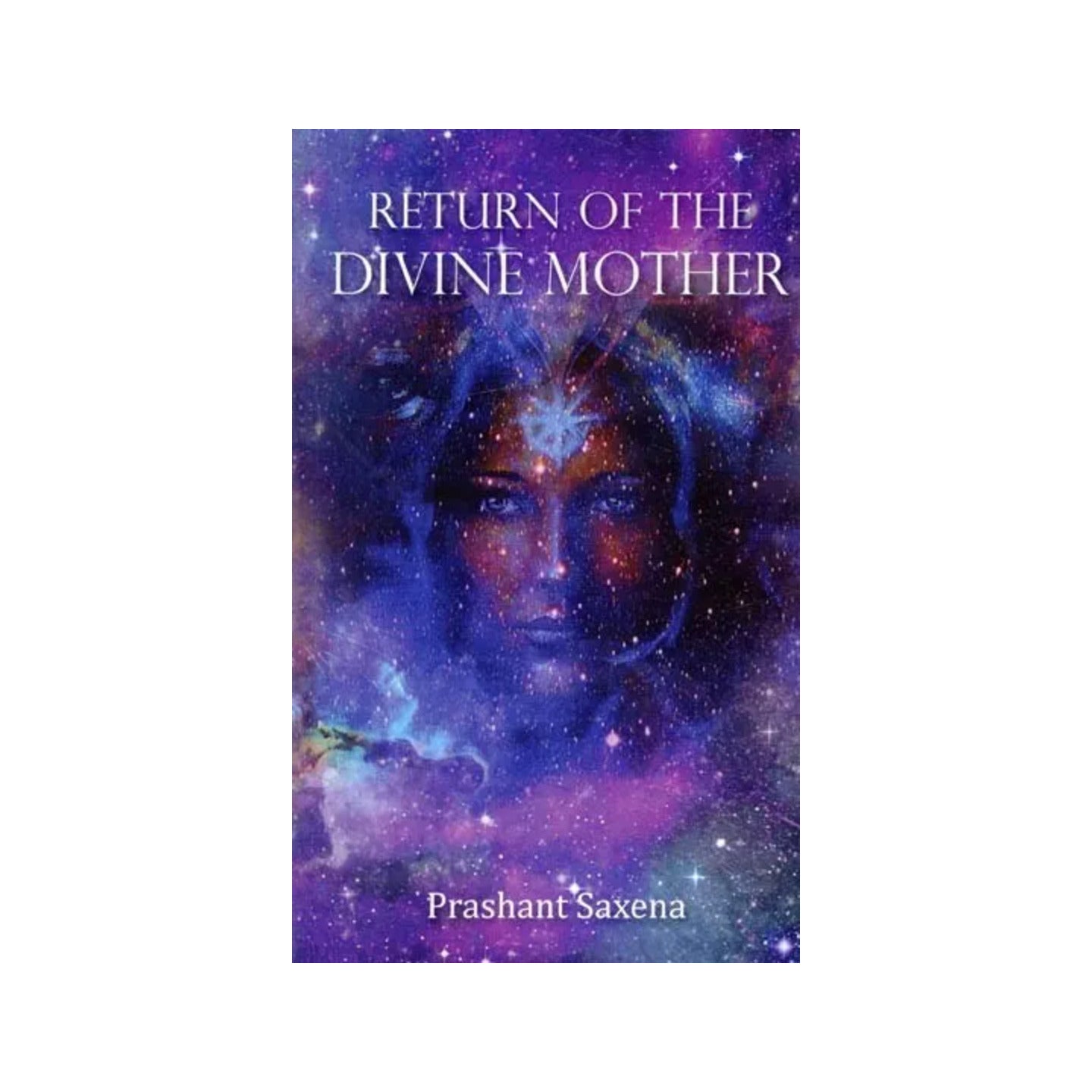 Return Of The Divine Mother - Totally Indian