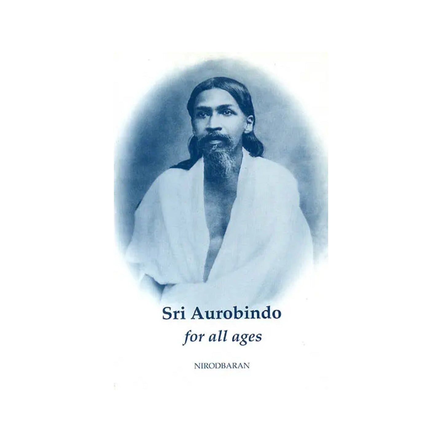 Sri Aurobindo For All Ages - Totally Indian