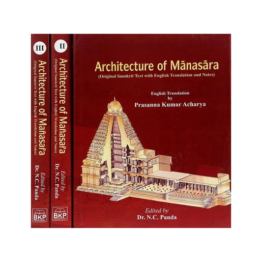 Architecture Of Manasara (Original Sanskrit Text With English Translation And Notes)(Set Of Three Volumes) - Totally Indian