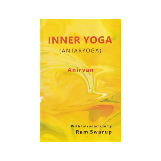 Inner Yoga (Antaryoga) - Totally Indian