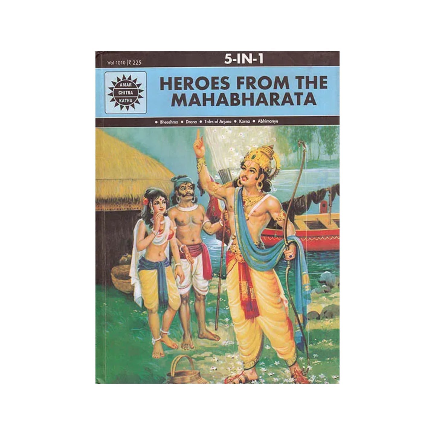 Heroes From The Mahabharata: Bheeshma, Drona, Tales Of Arjuna, Karna, Abhimanyu (Comic) - Totally Indian